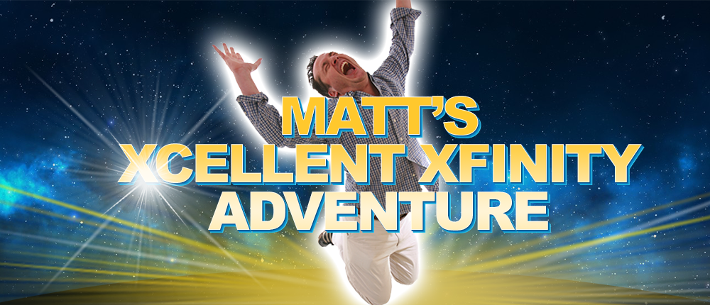 MattsXfinityAdventure_Slider